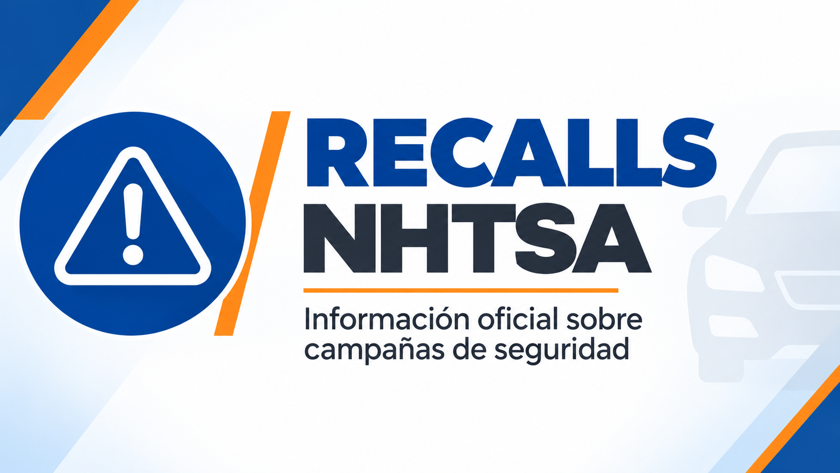 NHTSA Recalls campañas de seguridad vehicular